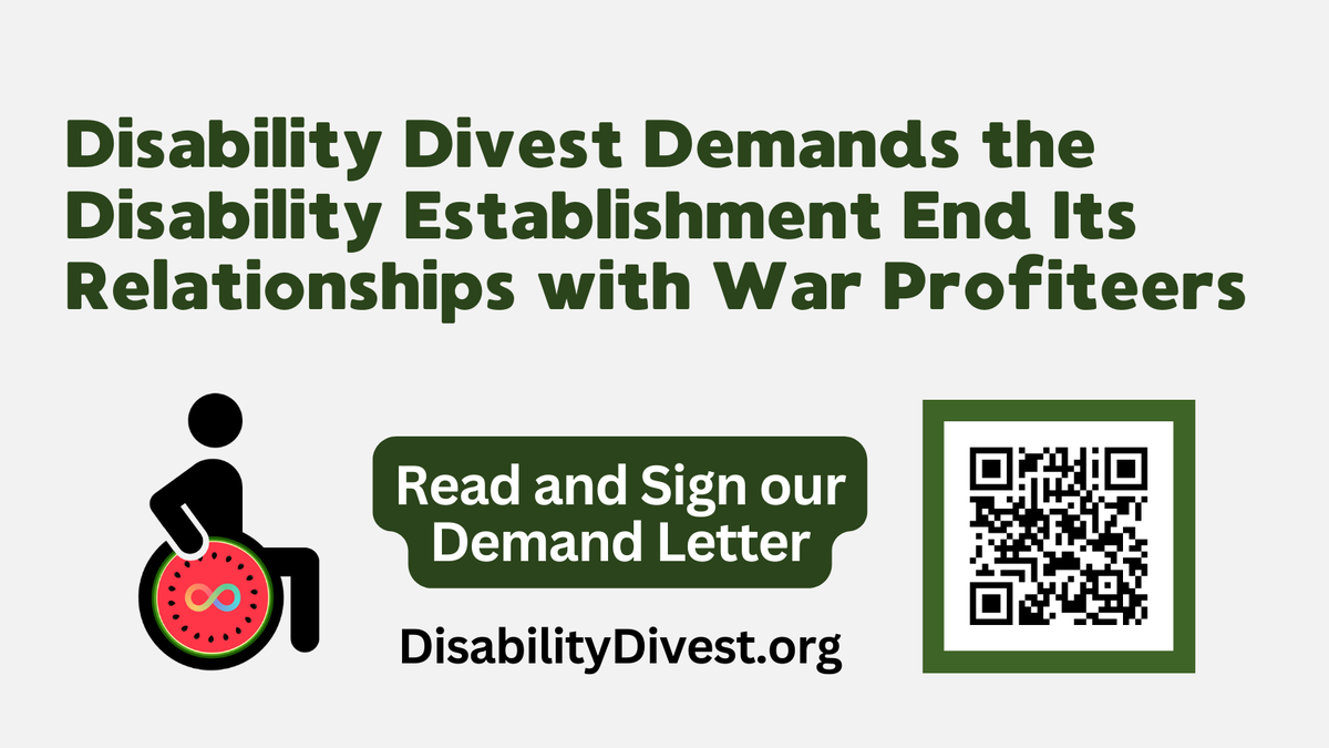 DISABILITY DIVEST.  As "Disability Pride Month" begins in the U.S., we demand the U.S. disability establishment end its relationships with war profiteers.

There is no disability justice without a #FreePalestine.
#DisabilityDivest

disabilityvisibilityproject.com/2024/07/01/dis… via <a href="/DisVisibility/">Alice Wong</a>