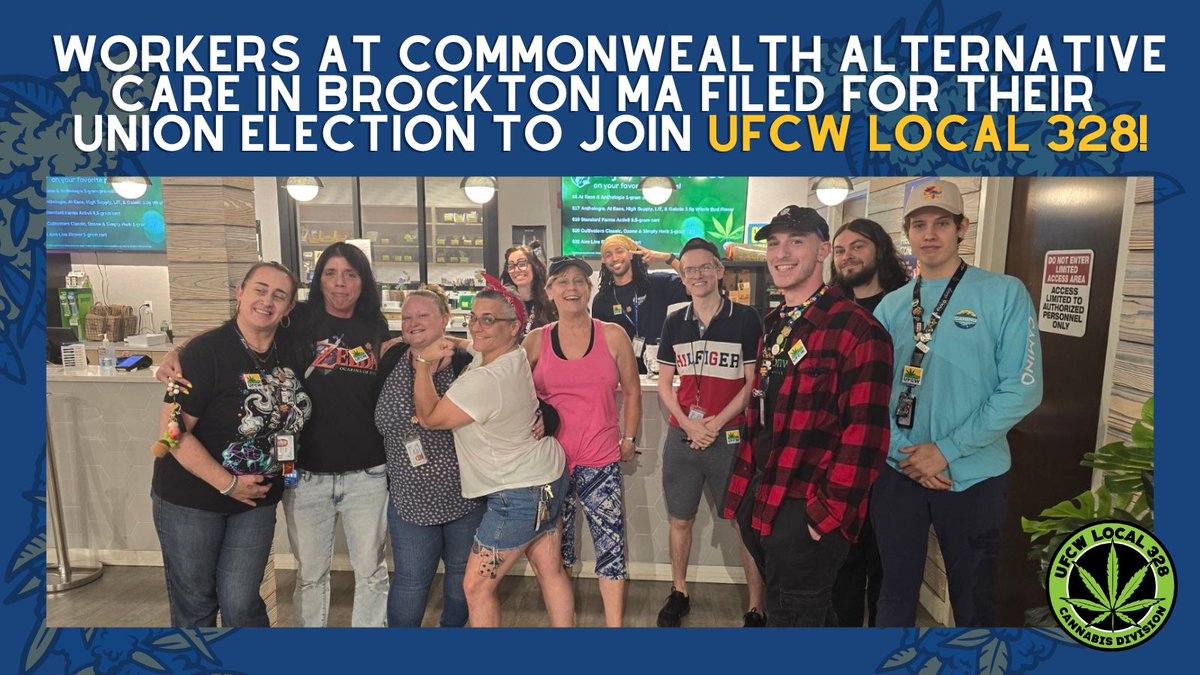 Join us in congratulating the dispensary workers of <a href="/CommonwealthAlt/">Commonwealth Alternative Care</a> at the Brockton, MA location who notified the company today of their intent to join our union family!
