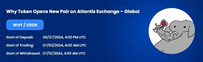 📣 $WHY Opens New Trading Pair on Atlantis Exchange TODAY 💥

✅ Get funds ready for trading NOW.

✅ If you don’t have $WHY,  you may get BILLIONS / MILLIONS at:

      👉 pancakeswap.finance/swap?outputCur…

✅ Basic information:

1)  Trading Pair:  WHY / USDB

2)  Trading URL: