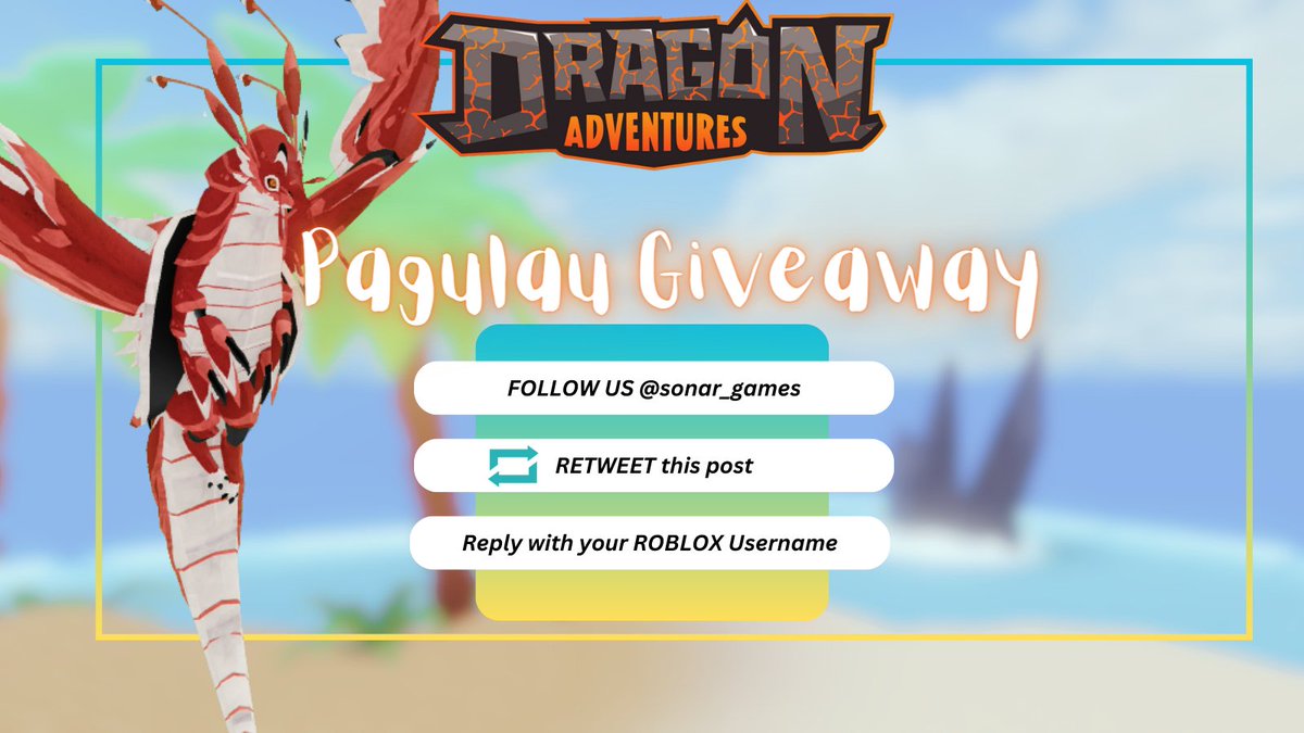 Dragon Adventure's Season 34 is out NOW! To celebrate we'll be giving away Pagulau to 5 lucky winners.🐲🦀

❤️FOLLOW us! <a href="/Sonar_Games/">Sonar Studios</a>
📷RETWEET this post!
💬REPLY with your ROBLOX Username!

🎁This giveaway will end next Monday @ 4 PM EST. Good Luck!

#DragonAdventures #Roblox