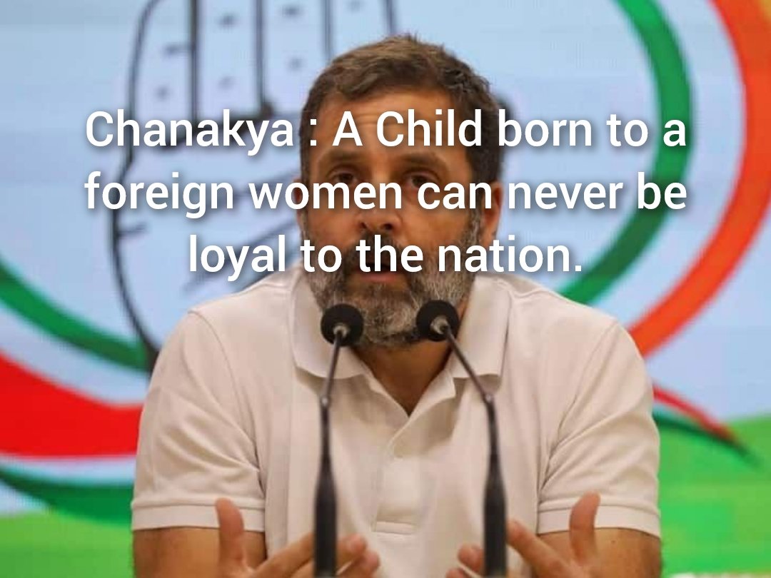PoornimaNimo's tweet photo. Rahul Maino Khan, Son of Rajiv Khan and Edvige Antonia Albina Màino proved that what Chanakya had said centuries ago, holds true today also. https://t.co/Hi4OJJ4aI8