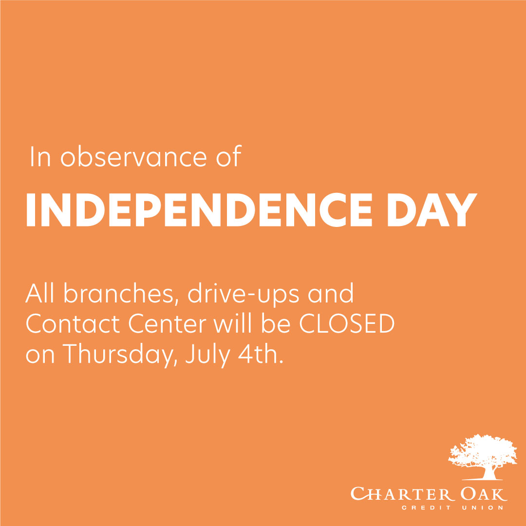 All branches and Contact Center will be closed on Thursday, July 4th in observance of Independence Day. Our eBanking services, Info-Phone, and 24-hour ATMs are available for your convenience. We will be open regular business hours on Friday, July 5th.