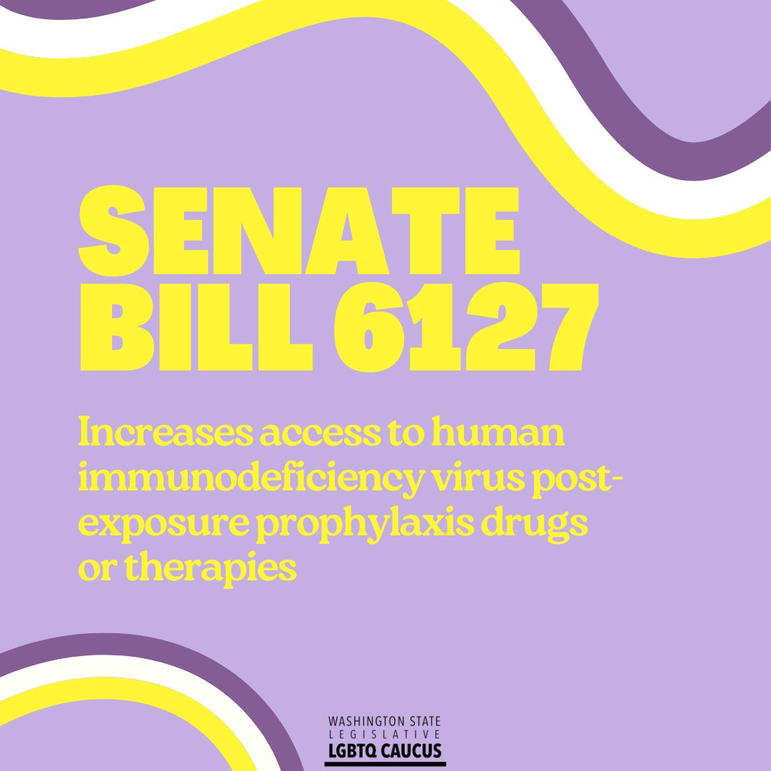 Ensuring equitable access to HIV post-exposure prophylaxis drugs &amp; therapies is a critical step toward promoting public health &amp; supporting individuals at risk. SB 6127 expands accessibility to life-saving treatments, empowering more people to proactively protect themselves.