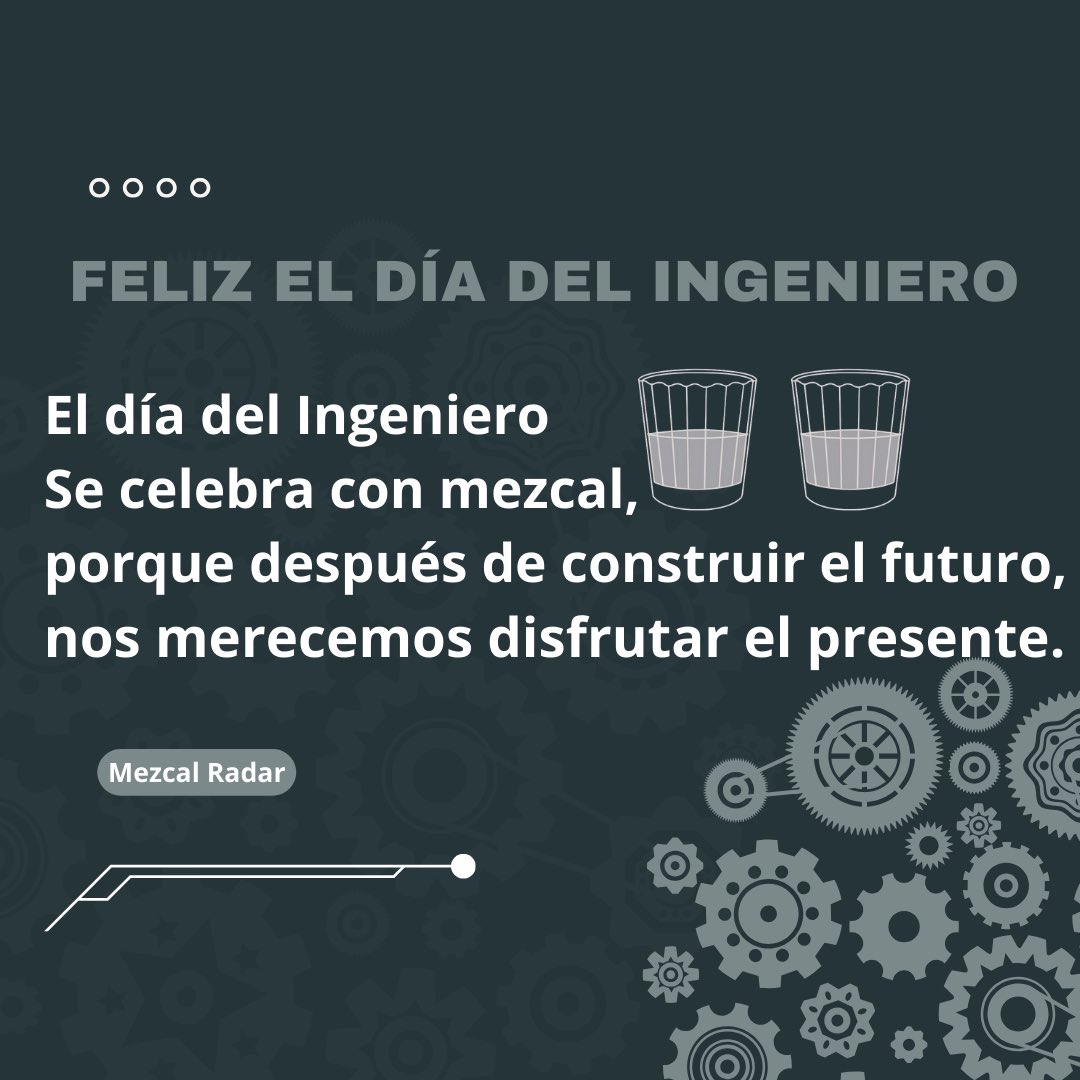 MezcalRadar's tweet photo. FELIZ EL DÍA DEL INGENIERO
El día del Ingeniero Se celebra con mezcal, porque después de construir el futuro, nos merecemos disfrutar el presente. #DiaDelIngeniero #mezcalradar https://t.co/7u2aCsAcDk