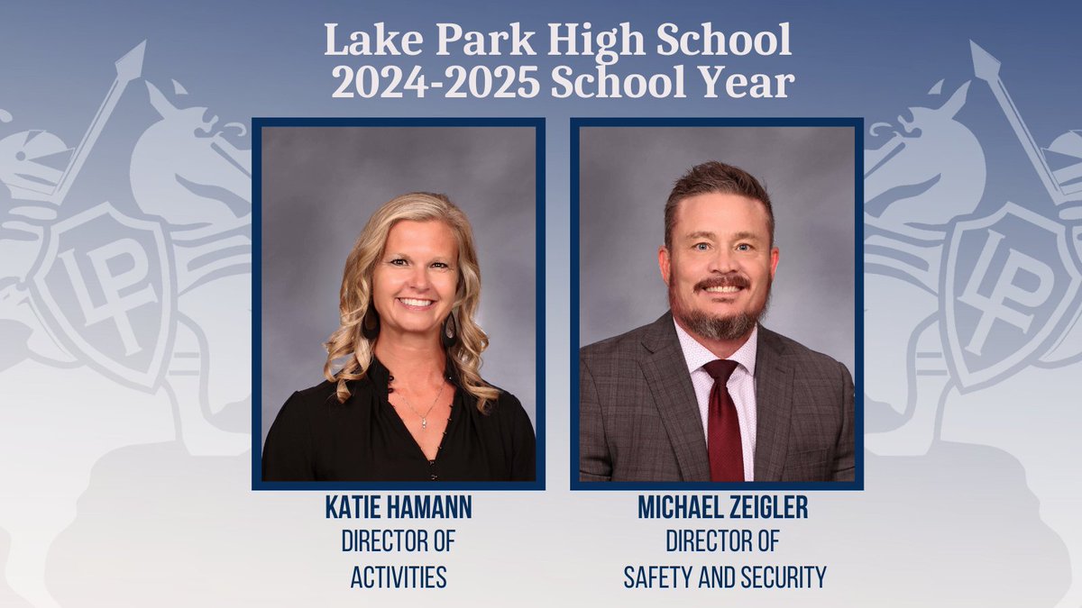 Time for another round of intros for new #WeAreLakePark administrators for the 2024-2025 school year — please welcome Katie Hamann to her new role as <a href="/LPHSActivities/">LPHS Student Activities</a> director &amp; Michael Zeigler as the Director of Safety and Security. What valuable additions to the leadership team!