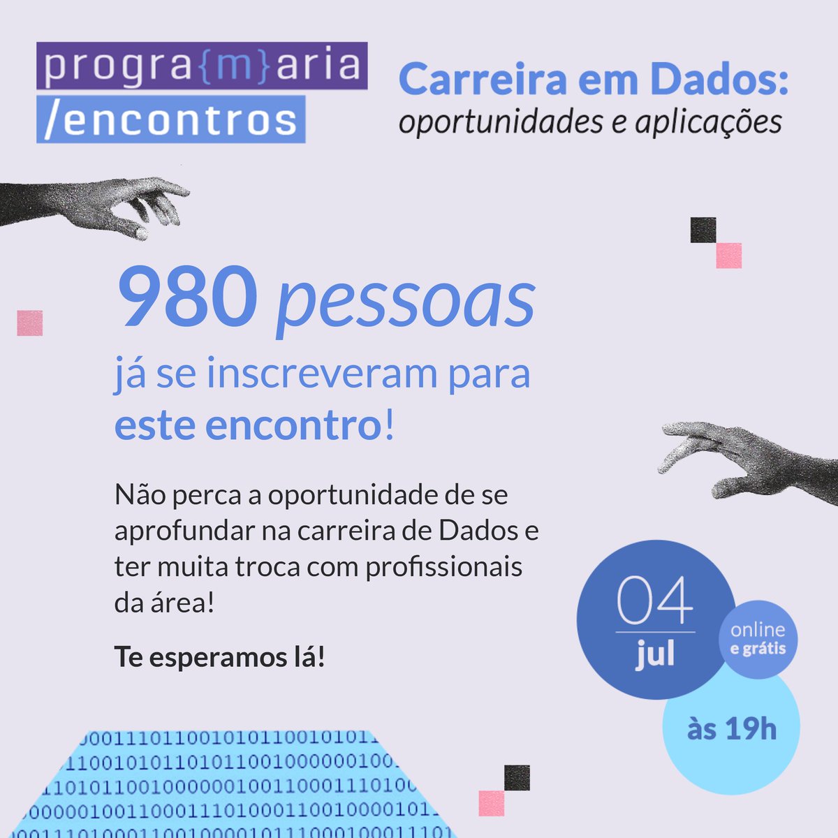 programaria's tweet photo. Já somos 980 pessoas inscritas para aprender tudo sobre a área de Dados no #PrograMariaEncontros, que vai acontecer no dia 4 de julho, às 19h, online e de forma totalmente gratuita!
Ainda dá tempo!
🔗Acesse: https://t.co/bC11BwAKeB
#dados #eventogratuito https://t.co/7bvjBRopjE