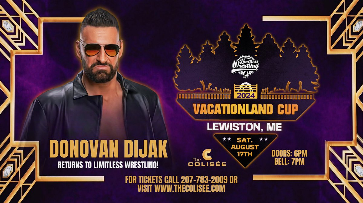 LWMaine's tweet photo. 🏆 DIJAK makes his Limitless Wrestling return at the 2024 Vacationland Cup on Saturday, August 17th at The Colisee in Lewiston, ME!

➕ PLUS
• @TheScottGarland
• @DirtyDangoCurty
• @ChanThomasPro
• @the_gnomie 

🎟️ TIX: https://t.co/09CJNJpy9l https://t.co/F6xK8vbETY
