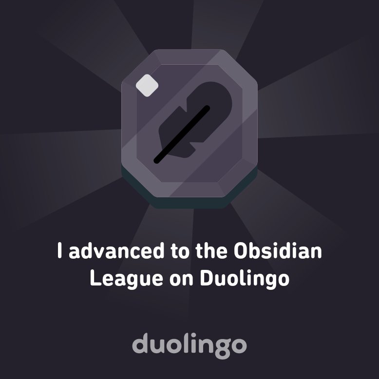 njean82's tweet photo. I advanced to the Obsidian League on Duolingo https://t.co/0GvwBYWWgf
