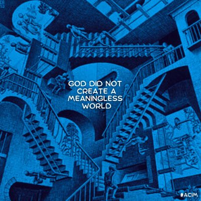 Your world of disarticulated parts and naively capricious relationships has nothing to do with reality.

Ego’s lens keeps you from seeing the inseparability of anything from everything.

Write not your thoughts upon the world…but see instead the Word of God already there.
#ACIM