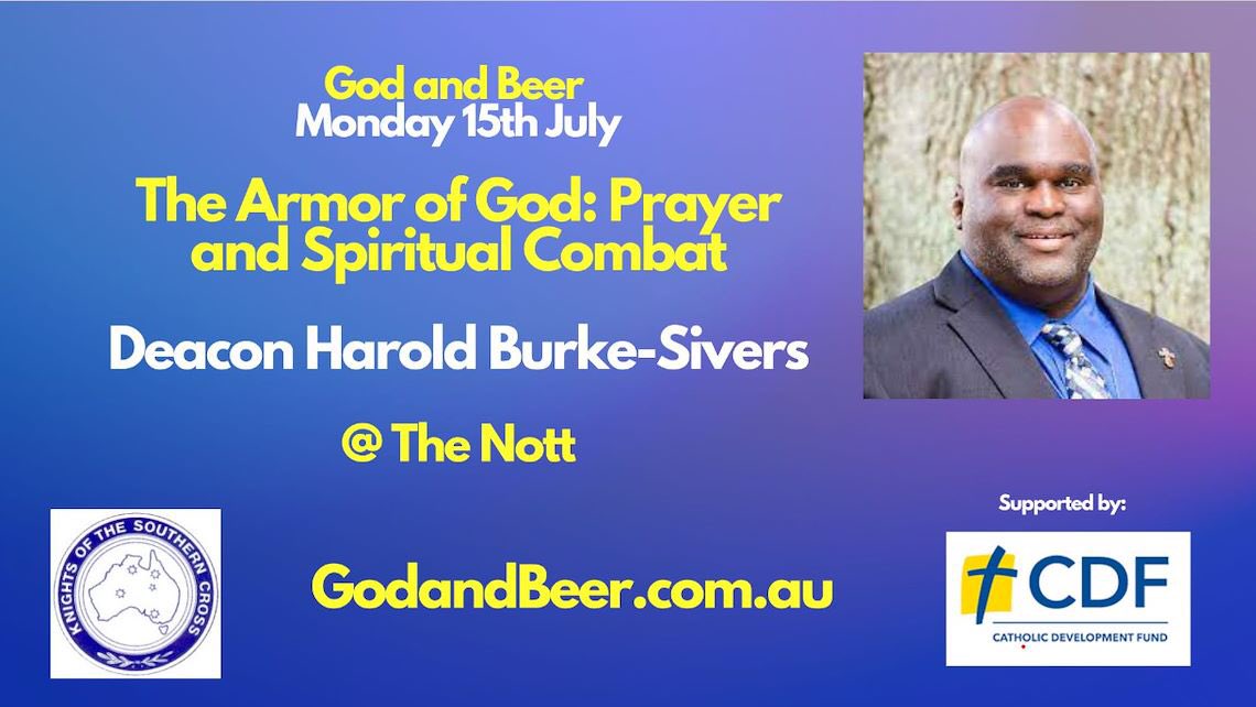 Vaxman80's tweet photo. #GodAndBeer July 2024- Deacon Harold Burke-Sivers
The Armor of God: Prayer and Spiritual Combat

The Dynamic Deacon is coming back to Australia! Join us for an inspiring event with Deacon Harold.
https://t.co/kJh33499tH https://t.co/UOTnfcgswu