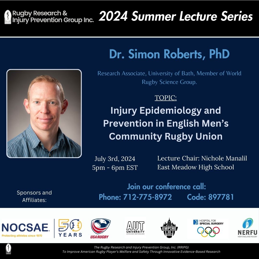For our fifth #SLS, RRIPG is grateful to have Dr. Simon Roberts PhD speak with us. 
He will present “Injury Epidemiology and Prevention in English Men’s Community Rugby Union” on July 3rd from 5pm-6pm EST. Join our conference call at 712-775-8972 and use the code 897781!
