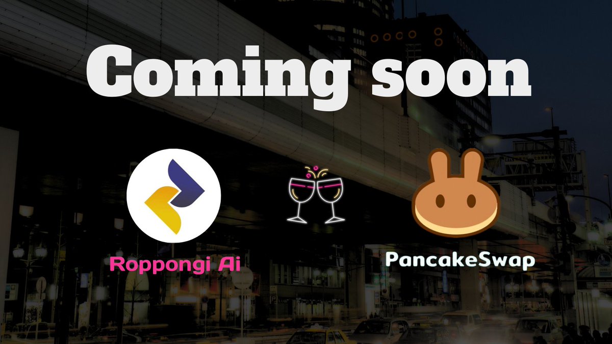 TsurugiFinance's tweet photo. Roppongi Ai is listing on PancakeSwap! Stay tuned! 🌆🎉

#roppongi #aicrypto #memecoin #B2E #あいちゃん #六本木 https://t.co/rt6tXGf7FC