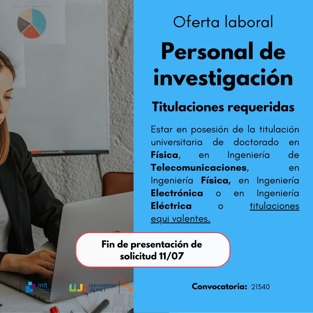INIT_UJI's tweet image. 🔵 Oferta laboral: personal vinculado a la investigación. 

✅ Titulación requerida: #física, #telecomunicaciones, #eletrónica o similares. 
🗓️ Plazo de solicitud: 11/07

Más información aquí ➡️Universitat Jaume I (uji.es) 

#empleo #INIT #UniversitatCastellon