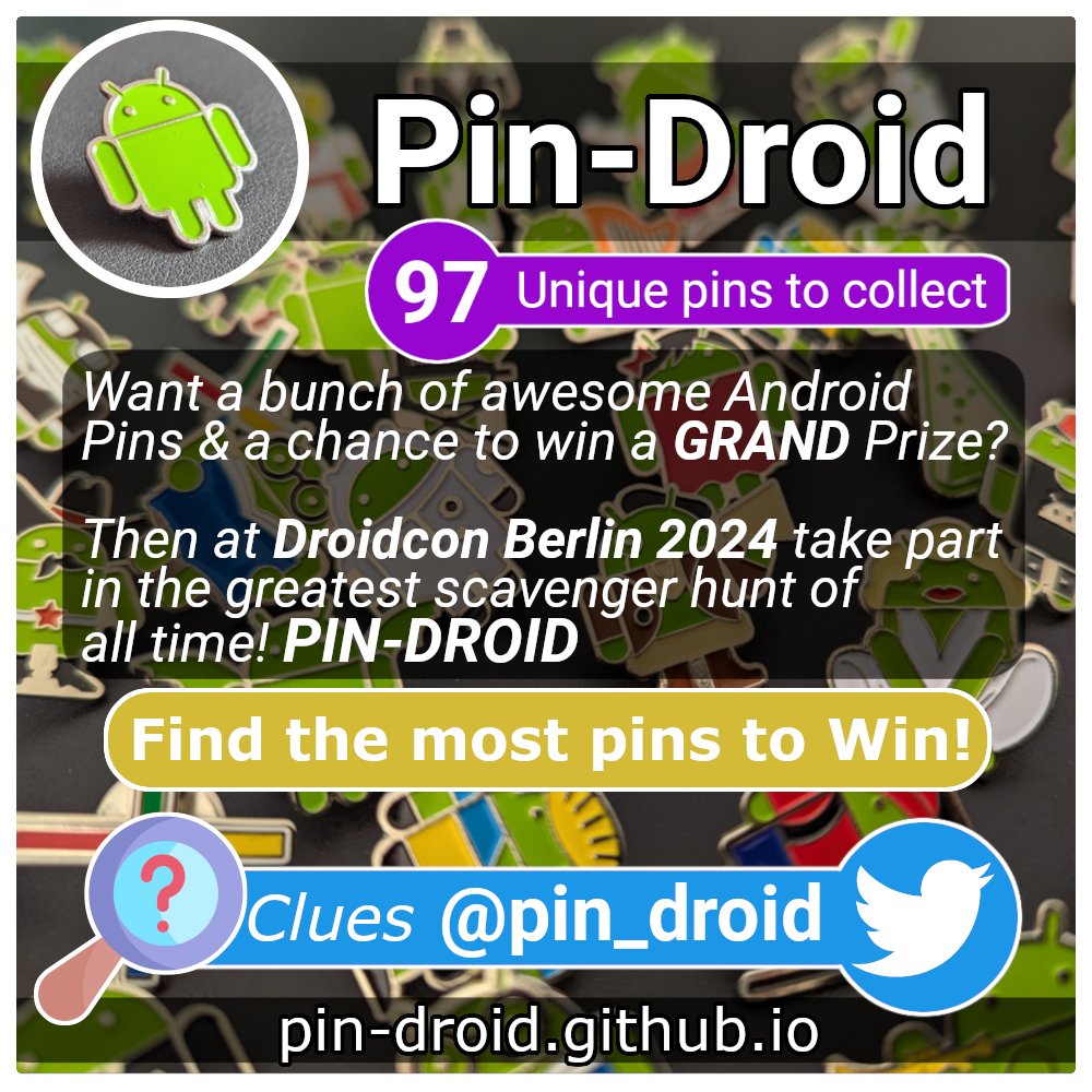 Pindroid (@pin_droid) on Twitter photo Are you at <a href="/droidconBerlin/">droidcon Berlin</a> #dcbln24 this year?
Join the Pin-Droid Scavenger Hunt!
* Keep all pins you find (97 Unique Pins!)
* Register your pins at pin-droid.github.io for a chance to win the GRAND prize!
CLUES posted during the Conf! So make sure to FOLLOW! 🤖🎉🎁❤️ Are you at <a href="/droidconBerlin/">droidcon Berlin</a> #dcbln24 this year?
Join the Pin-Droid Scavenger Hunt!
* Keep all pins you find (97 Unique Pins!)
* Register your pins at pin-droid.github.io for a chance to win the GRAND prize!
CLUES posted during the Conf! So make sure to FOLLOW! 🤖🎉🎁❤️