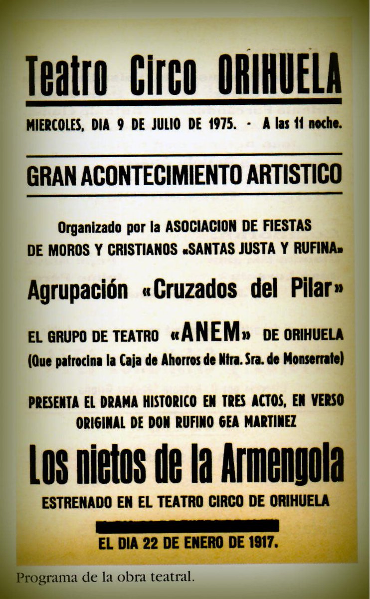 pasadodorihuela's tweet photo. Tal día como hoy, pero de 1975, arrancábamos nuestras fiestas de la Reconquista,  con la obra ''Los nietos de la Armengola'' en el Teatro Circo de #Orihuela. https://t.co/aWfW6Fcs4w