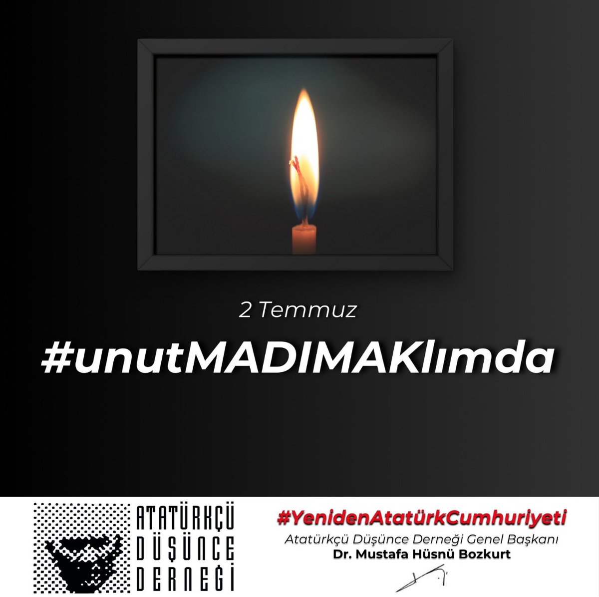 4 Eylül 1919’da Milli Mücadele ateşinin yakıldığı Sivas’ta 74 yıl sonra Laik Cumhuriyet düşmanlarının yaktığı cehalet ateşi MADIMAK Türk Ulusu’nun vicdanını kanatan utançtır.
#unutMADIMAKlımda
#2TemmuzSivasKatliamı 
<a href="/add_genelmerkez/">Atatürkçü Düşünce Derneği</a>