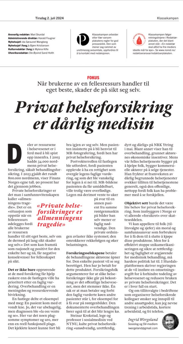 Veldig bra av ⁦<a href="/IngridWergeland/">Ingrid Wergeland</a>⁩ i dagens ⁦<a href="/Klassekampen/">Klassekampen</a>⁩: «Den private ordningen avlaster ikke systemet; den omrokkerer rekkefølgen og øker belastningen.»