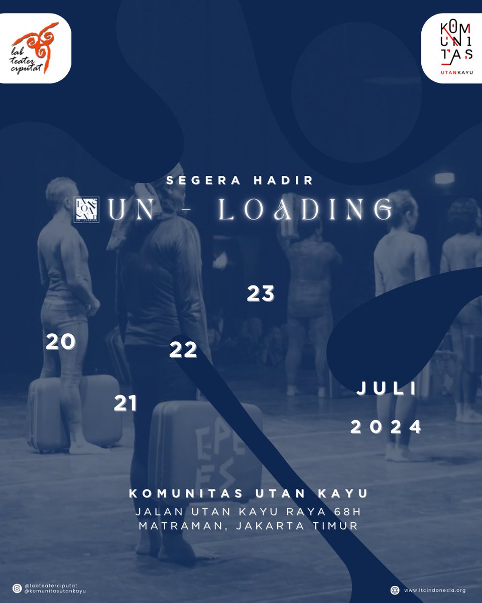 PROGRAM LAB TEATER CIPUTAT | UN - LOADING

SEGERA PERTUNJUKAN KARYA 
20 - 23 JULI 2024 
DI KOMUNITAS UTAN KAYU

Jangan sampai terlewat ikuti terus media sosial kami untuk mendapatkan informasi selengkapnya ✨