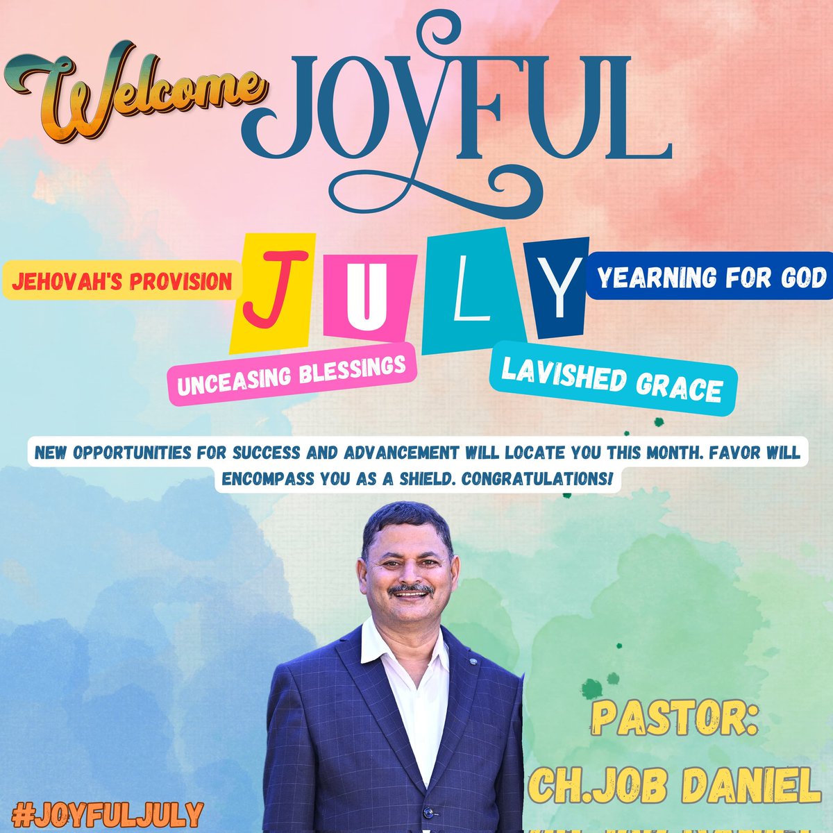 job12daniel's tweet photo. *"Welcome Joyful July"*
*J - Jehovah's Provision.*
*U - Unceasing Blessings*
*L - Lavished Grace*
*Y - Yearning for God*
*New Opportunities for success and advancement will locate you this month*
*Favour will encompass you as a shield congratulations!*🙏👏💐❤️ https://t.co/7KrPSELYwu