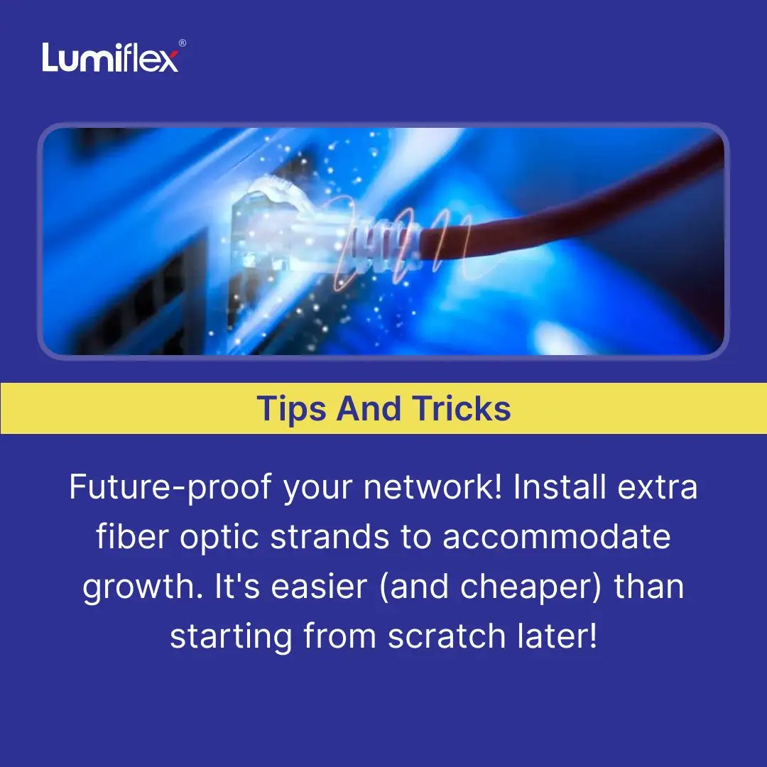 lumiflex_c's tweet image. #tipsandtricks #40 Future-proof your network! Install extra fiber optic strands to accomodate growth. It&apos;s easier than starting from scratch later!

Visit our website:- lumiflex.in

Contact no:- 9833834019 / 7021969960

Email id:- sales@lumiflex.in