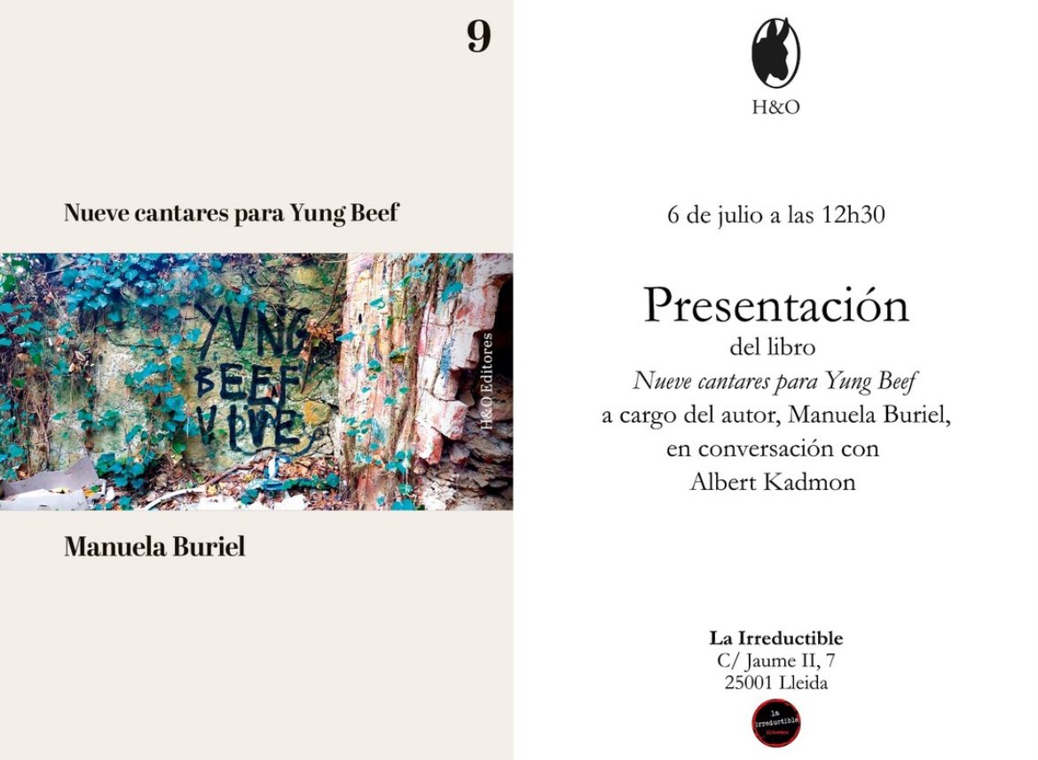I dissabte presentem «Nueve cantares para Yung Beef» de <a href="/BurielManuela/">Manuela Buriel</a>. Un cantant que aplega totes les angoixes i esperances d’una època. Trobador del segle xxi amb un missatge que s’escapa dels canons habituals (i això cada cop és més difícil) Ganes. Us ho recomanem amb força!!