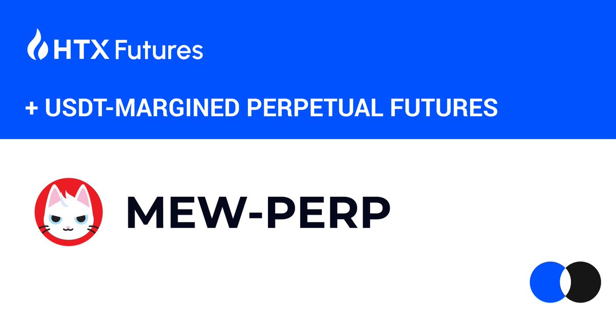 HTXFutures's tweet photo. 🔥New Perpetual Listing!

#HTX adds $MEW / $USDT perpetual futures with up to 20x for long &amp; short trades. 

Details:https://t.co/zycW3zKsAD https://t.co/oVQEGFPWWj