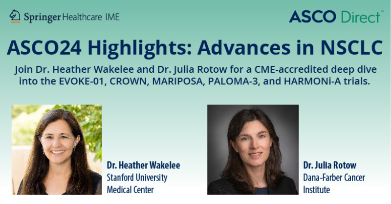 SpringerIME's tweet photo. Learn how advances in NSCLC are reshaping clinical practice and improving patient outcomes. Join Dr Heather Wakelee and Dr Julia Rotow for a CME-accredited discussion on ASCO24's latest NSCLC findings.
