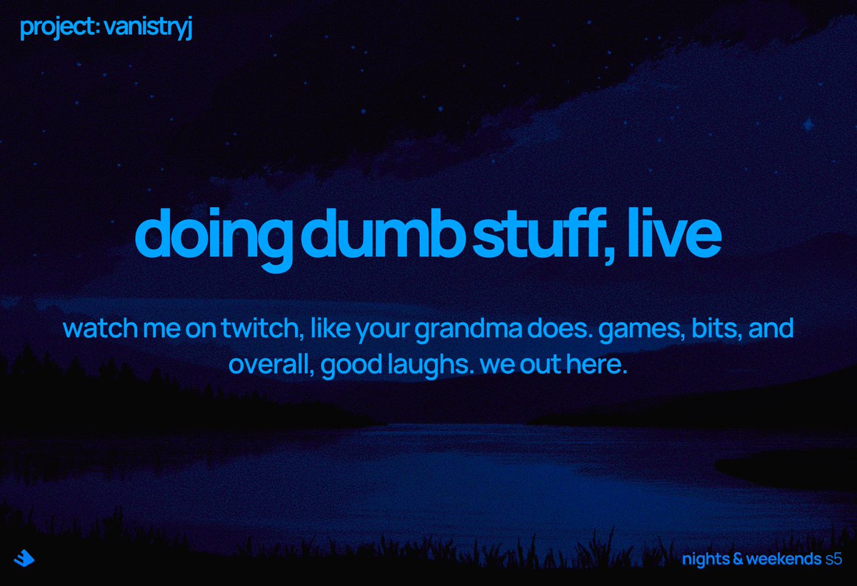 Vanistry's tweet photo. ayo. better late than never.

here's my one-liner for nights &amp; weekends s5. let's make this a good run.

catch me on twitch here: https://t.co/UdDLOnme4W

cc: @_buildspace @_nightsweekends https://t.co/0QWhbYR0Z4