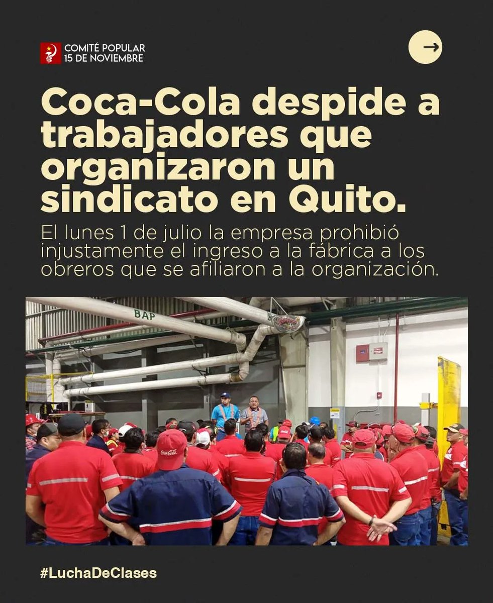 Comite15Nov's tweet photo. ⭕ #LuchaDeClases || @CocaColaEC despide injustamente a trabajadores que organizaron un sindicato en Ecuador

Entre el 2023 y 2024 más de cien trabajadores han sido lanzados a la calle por ejercer su derecho a la organización en sus espacios de trabajo. 👇🏽🧵 @arcacontal https://t.co/cnBn0fOr16