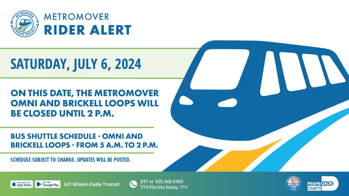 We're upgrading the system! The Metromover Omni &amp; Brickell Loops will be closed until 2 p.m. on Saturday, July 6th. Free bus shuttle service will be provided.