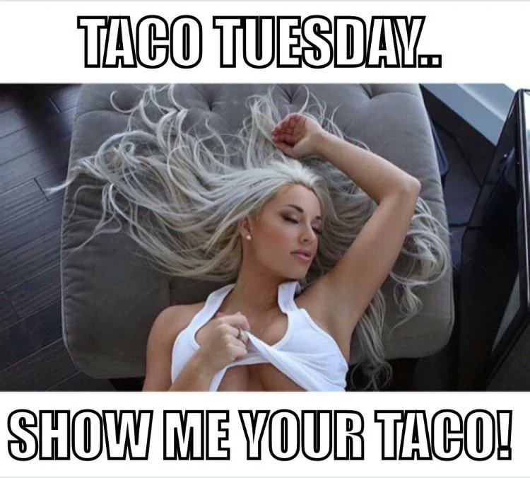 nsfwmms's tweet photo. Taco Tuesday https://t.co/01xNqXDGv4