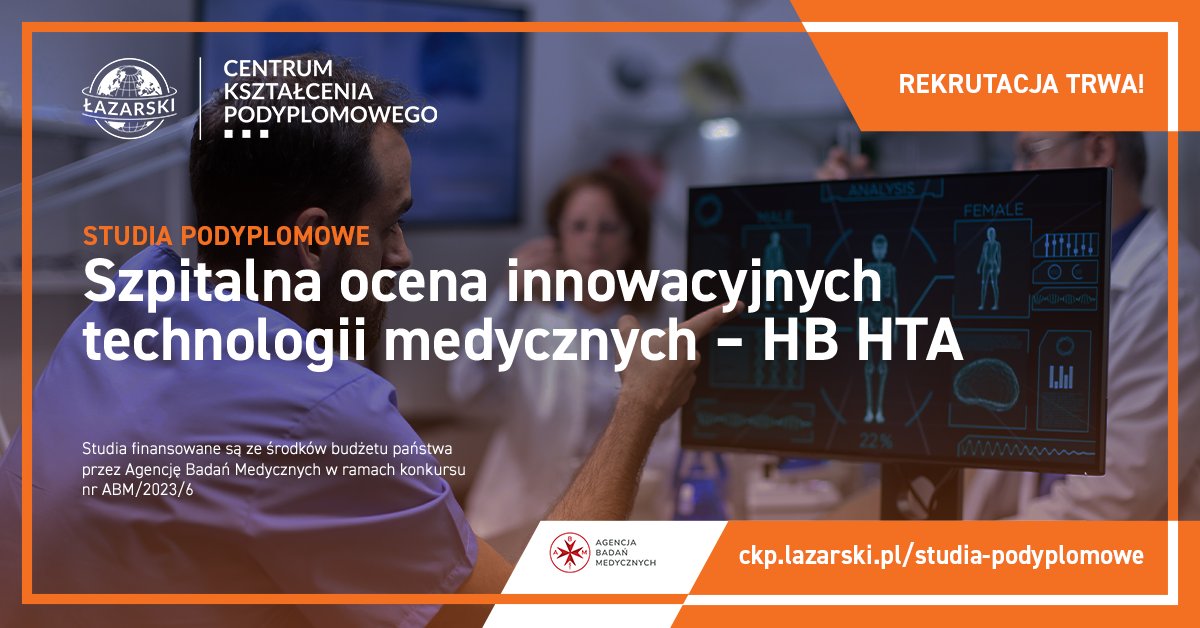 Trwa rekrutacja na studia podyplomowe "HB HTA" <a href="/sukceswpraktyce/">Łazarski Executive Education</a>, które są finansowane ze środków budżetu państwa przez <a href="/AgencjaBadanMed/">Agencja Badań Medycznych</a>. 🎯To jedyny taki program w Polsce! Interesujesz się technologiami medycznymi? Zapisz się już dziś!🫵ckp.lazarski.pl/studia-podyplo…