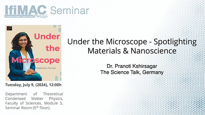 🎙️🔬 Join us on 9th July for a seminar by Dr. Pranoti Kshirsagar, presenting her podcast "Under the Microscope"; discover how materials &amp; nanoscience are made accessible &amp; engaging through digital media. 🕛 Time: 12:00 📍 Place: Seminar Room Mod. 5
ifimac.uam.es/ifimac-seminar…