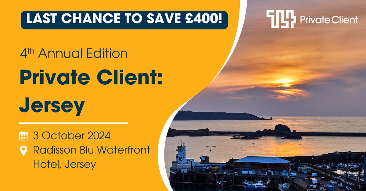 TL4PrivClient's tweet image. On the 3rd October 2024, join your peers at the 4th Annual Private Client: Jersey conference, taking place at the Radisson Blu Waterfront Hotel, Jersey!

Book now &amp;amp; save £400! hubs.la/Q02F0rym0

#Jersey #Offshore #NonDom #Trusts #PrivateClient #TL4