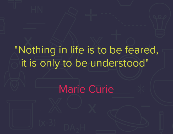 gsc1's tweet photo. #ScienceQuoteOfTheWeek
"Nothing in life is to be feared, it is only to be understood." - Marie Curie https://t.co/119XN4FvL0