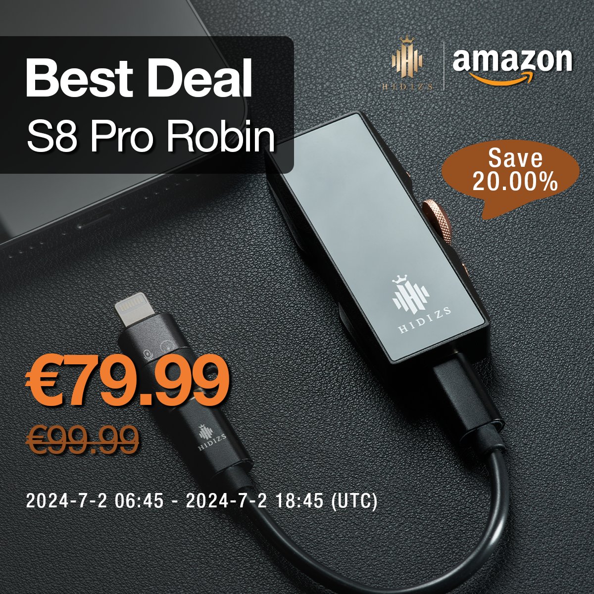 Hidizs's tweet photo. 🚀 S8 Pro Robin Best Deal on https://t.co/OAsGWGiFW4
🗓️ Time: July 2, 2024, 06:45 - 18:45 UTC
💰 Original Price: 99.99€
🔥 Best Deal Price: 79.99€ (Save 20€ )
👉 Get yours now: https://t.co/UKc67aqBTh
#HIDIZS #S8ProRobin #BestDeal #AmazonSale #HiFiAudio #LimitedTimeOffer https://t.co/VofHy2ACBt