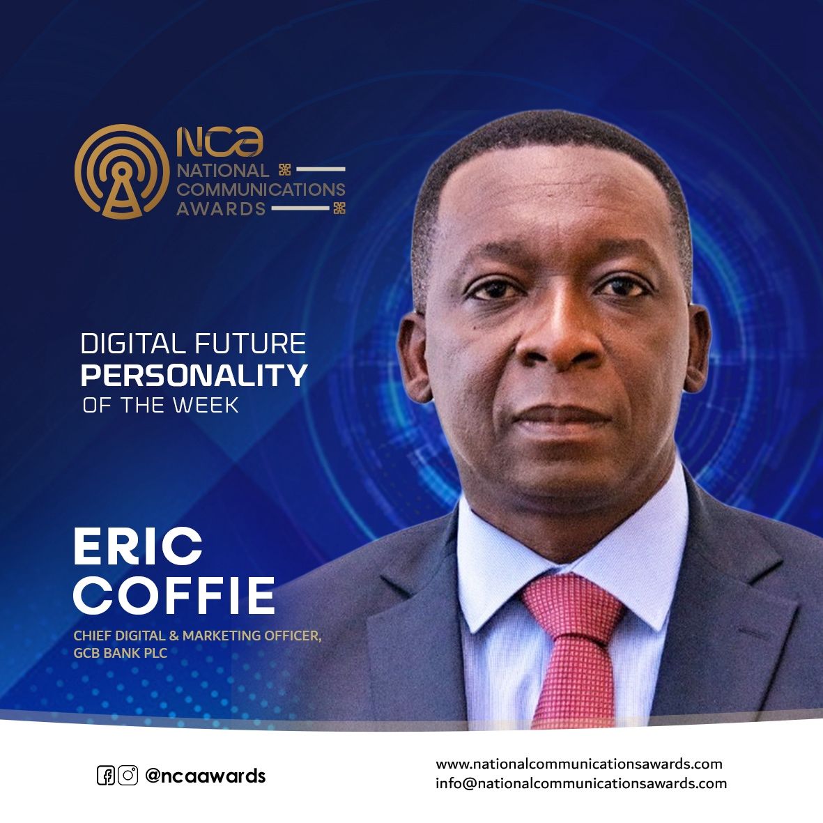 GCBBankPLC's tweet photo. We are thrilled to announce that our Chief Digital &amp; Marketing Officer, Mr. Eric Coffie, has been honored by the @ncawards_ as the Digital Future Personality of the Week!  

https://t.co/R1fE3Pcu6i 

#NCA2024 #RADCommGroup #DigitalFuture #Leadership #GCB #GCBCares #YourBank4Life https://t.co/mWDcorxQLs