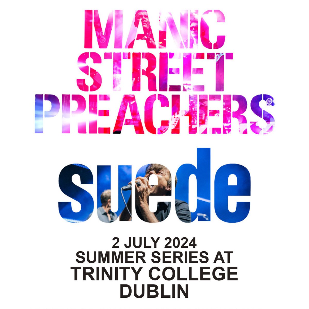 ⭕️ Suade + Manic Street Preachers TONIGHT
#TrinitySummerSeries

18:00 - Gates open
18:30 - Show starts
19:25 - Manic Street Preachers
21:10 - Suede 

*Please note all stage times are subject to change