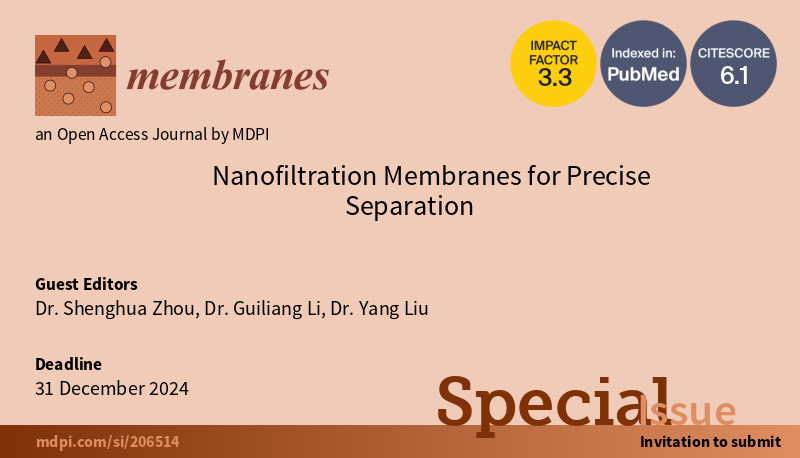 Membranes_MDPI's tweet photo. 🔔Call for Papers 🔔– “#Nanofiltration #Membranes for Precise #Separation”

⌛Deadline 31 December 2024

👨‍🎓Guest Editors: Dr. Shenghua Zhou, Dr. Guiliang Li, Dr. Yang Liu

Submit Your Paper 👉https://t.co/CHg5BOmmWe

#nanofiltrationmembrane #ionselectivity #precisesieving https://t.co/yJwsPlJ89L