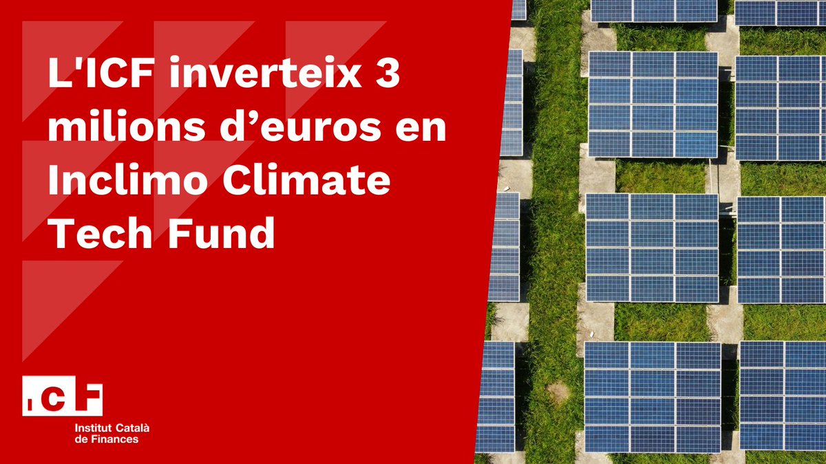 🔴 𝗡𝗢𝗧𝗜́𝗖𝗜𝗔 | L'ICF inverteix 3 milions d'euros en Inclimo Climate Tech Fund.

El fons impulsa el desenvolupament de solucions tecnològiques innovadores per a la descarbonització i la lluita contra el canvi climàtic. 

🗞️ Més detalls: icf.cat/ca/sala-de-pre…