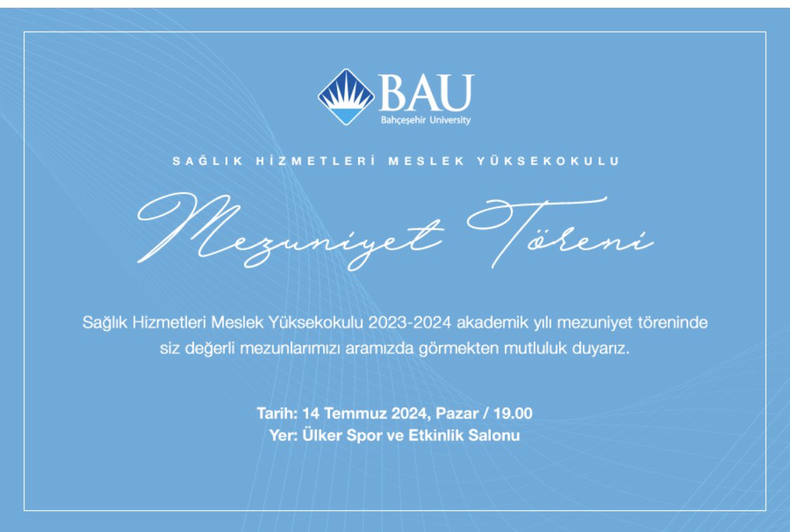 BAUSHMYO's tweet photo. Sevgili mezun adaylarımız; 14 Temmuz 2024 Pazar günü saat 19.00 da Ataşehir ‘de bulunan Ülker Spor ve Etkinlik Salonunda düzenlenecek olan Mezuniyet Töreninde görüşmek üzere sevgi ile kalın. https://t.co/lcvogjkETc
