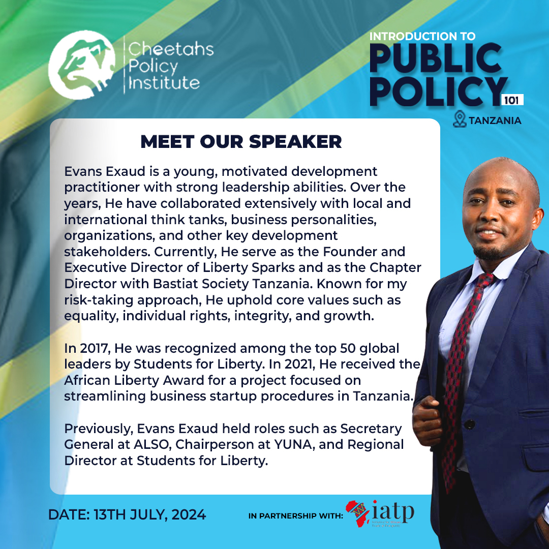 Exciting Speaker Announcement!

We are delighted to unveil @evan_exaud as our first speaker for the Tanzania Introduction to Public Policy event! 🌍🎤 

#PolicyForChange #CheetahsPolicyInstitute #EmpowerChange #PublicPolicy #Leadership #EconomicFreedom #PersonalFreedom