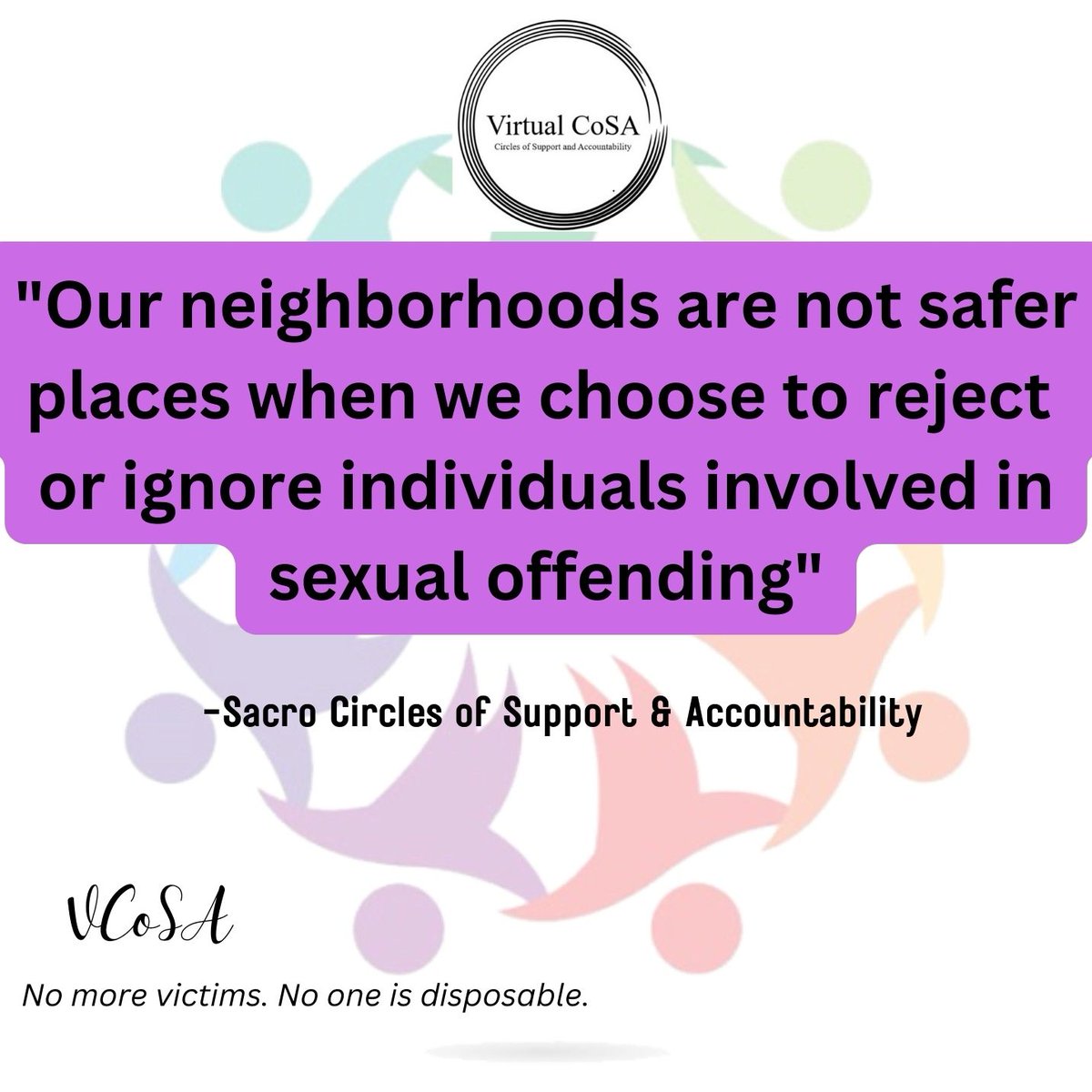 virtualcosa's tweet photo. "Our neighborhoods are not safer places when we choose to reject or ignore individuals involved in sexual offending." - Sacro CoSA
#sexualoffending #nomorevictims #nooneisdisposable #CoSA #VirtualCoSA #restorativejustice https://t.co/0g3SPUasoM