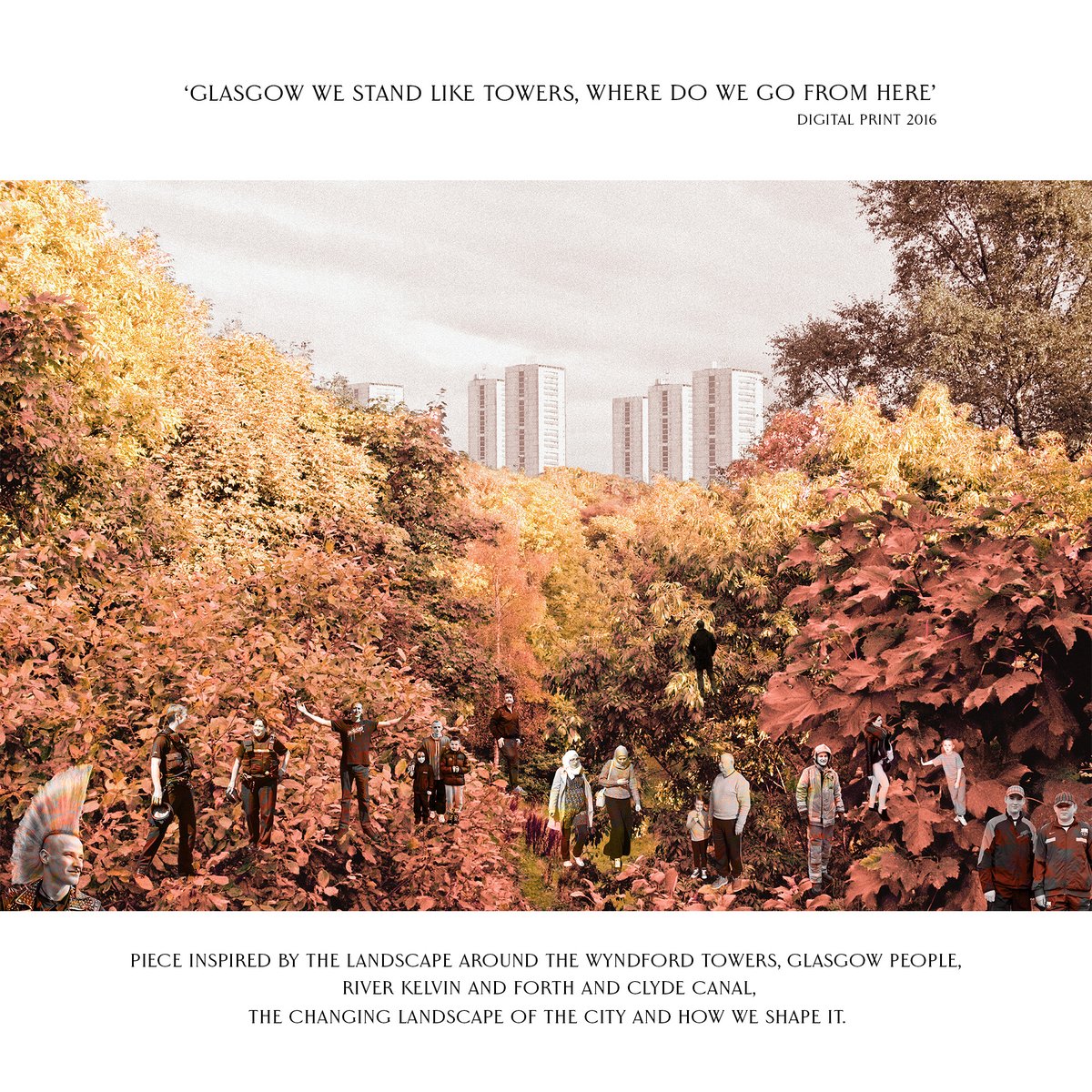 'Glasgow We Stand Like Towers' 2016, piece inspired by the landscape around the Wyndord Towers, Glasgow People, River Kelvin and Forth and Clyde canal, The changing landscape of the city and how we shape it. Limited edition prints still available, and at <a href="/GlasPrintStudio/">Glasgow Print Studio</a> #Glasgow