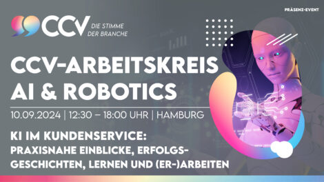 ccvev's tweet image. EVENT „KI IM KUNDENSERVICE: PRAXISNAHE EINBLICKE, ERFOLGSGESCHICHTEN, LERNEN UND (ER-)ARBEITEN“
Das 1. Präsenzevent des CCV-Arbeitskreises - am 10.09. in Hamburg!
Infos und Anmeldung: cc-verband.de/termin/ki-im-k…
#CCVev #CustomerService #Callcenter #Contactcenter