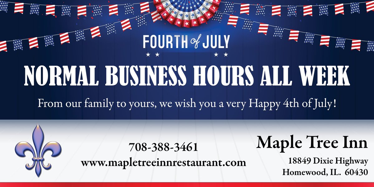 MapleTreeInn's tweet image. Happy 4th of July!
We will be open all week, including Thursday July 4th, with normal business hours. 

To book your reservations, please visit:
mapletreeinnrestaurant.com

From our family to yours, have a very Happy 4th of July!

Cheers. 

#4thofJuly #mapletreeinnhomewood