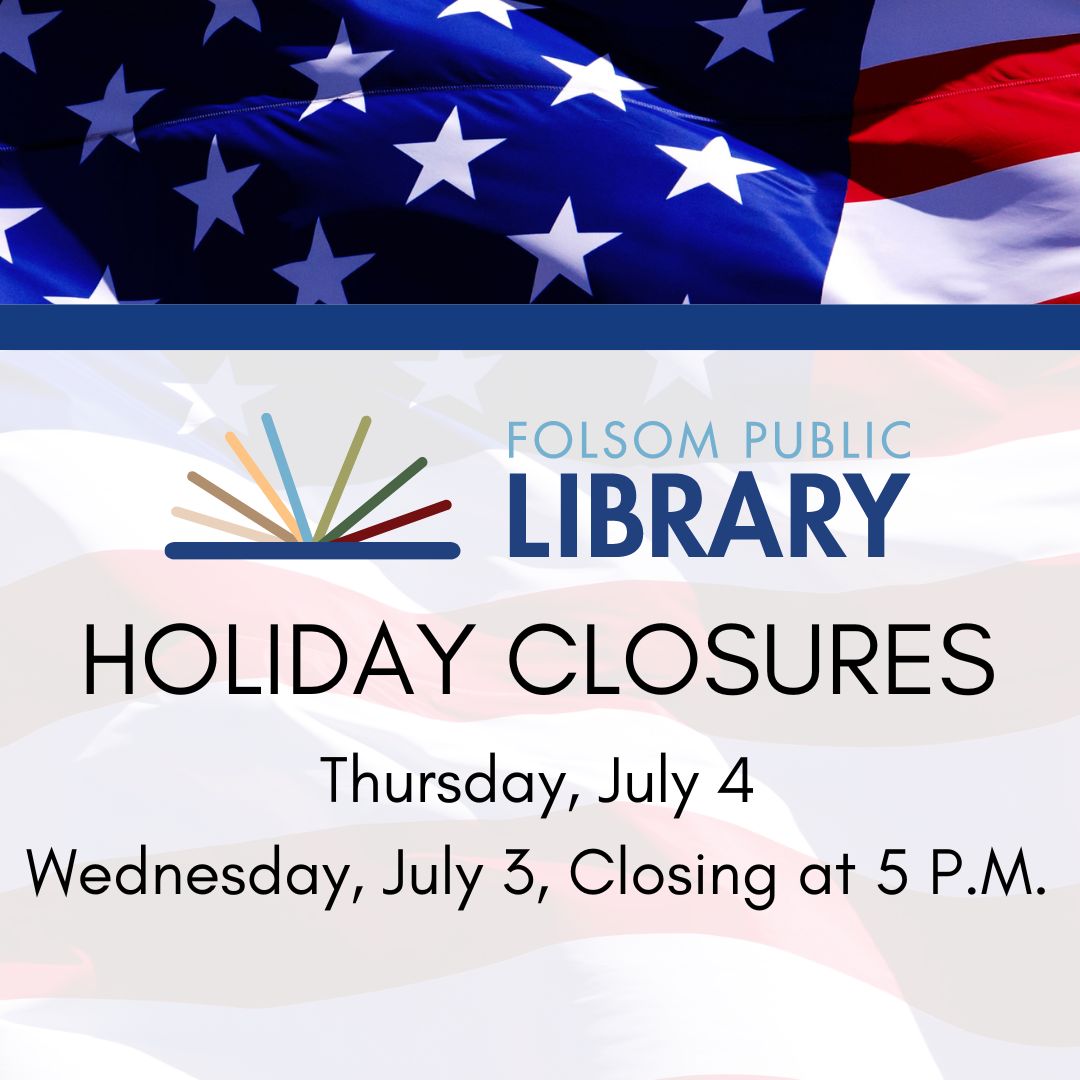 FolsomLibrary's tweet image. This week we will be closing at 5 p.m. on Wednesday, July 3. Closed all day July 4 for the Independence Day holiday and reopening Friday and Saturday for normal hours, 10 a.m. to 5 p.m. Have a safe and fun Holiday!