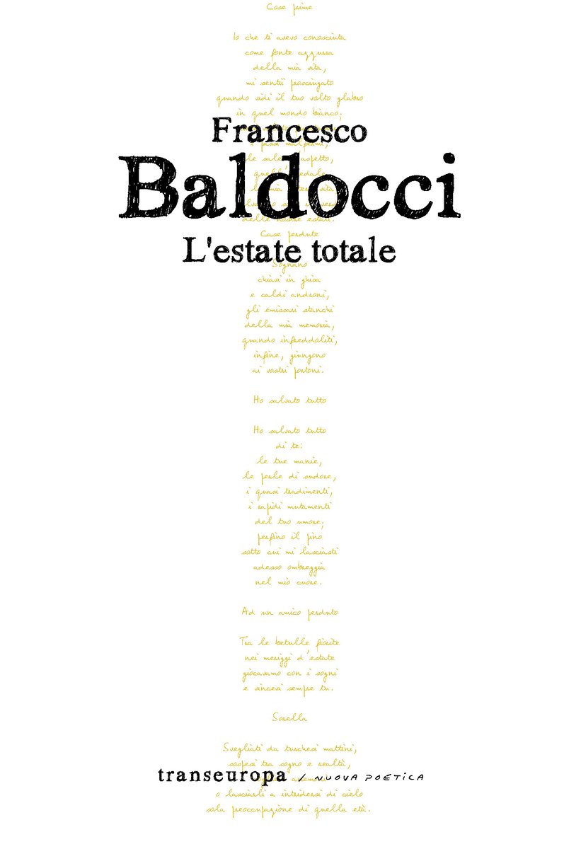 🌞 Novità di Luglio 🌞

Immergiti in un viaggio poetico con “L’estate totale” di Francesco Baldocci, la seconda imperdibile uscita del mese! 🌻✨

transeuropaedizioni.it/shop/poesia/le…