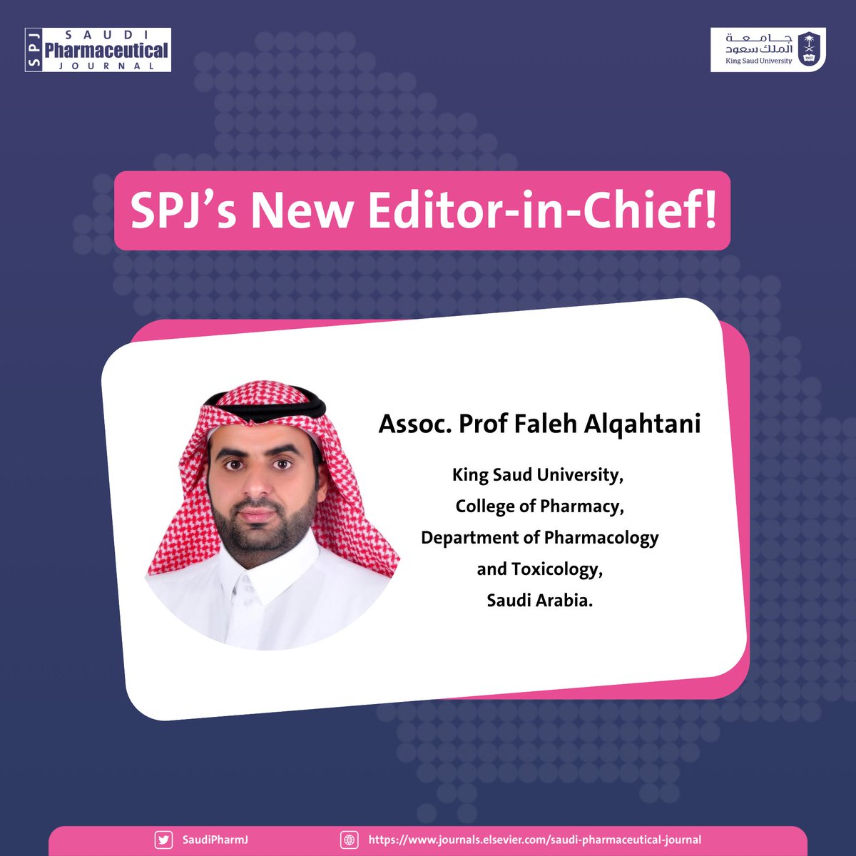 We are thrilled to announce Assoc. Prof Faleh Alqahtani the new Editor- in- Chief of <a href="/SaudiPharmJ/">The Saudi Pharmaceutical Journal (SPJ)</a>!

SPJ Looks forward to continuing its success! 🌟