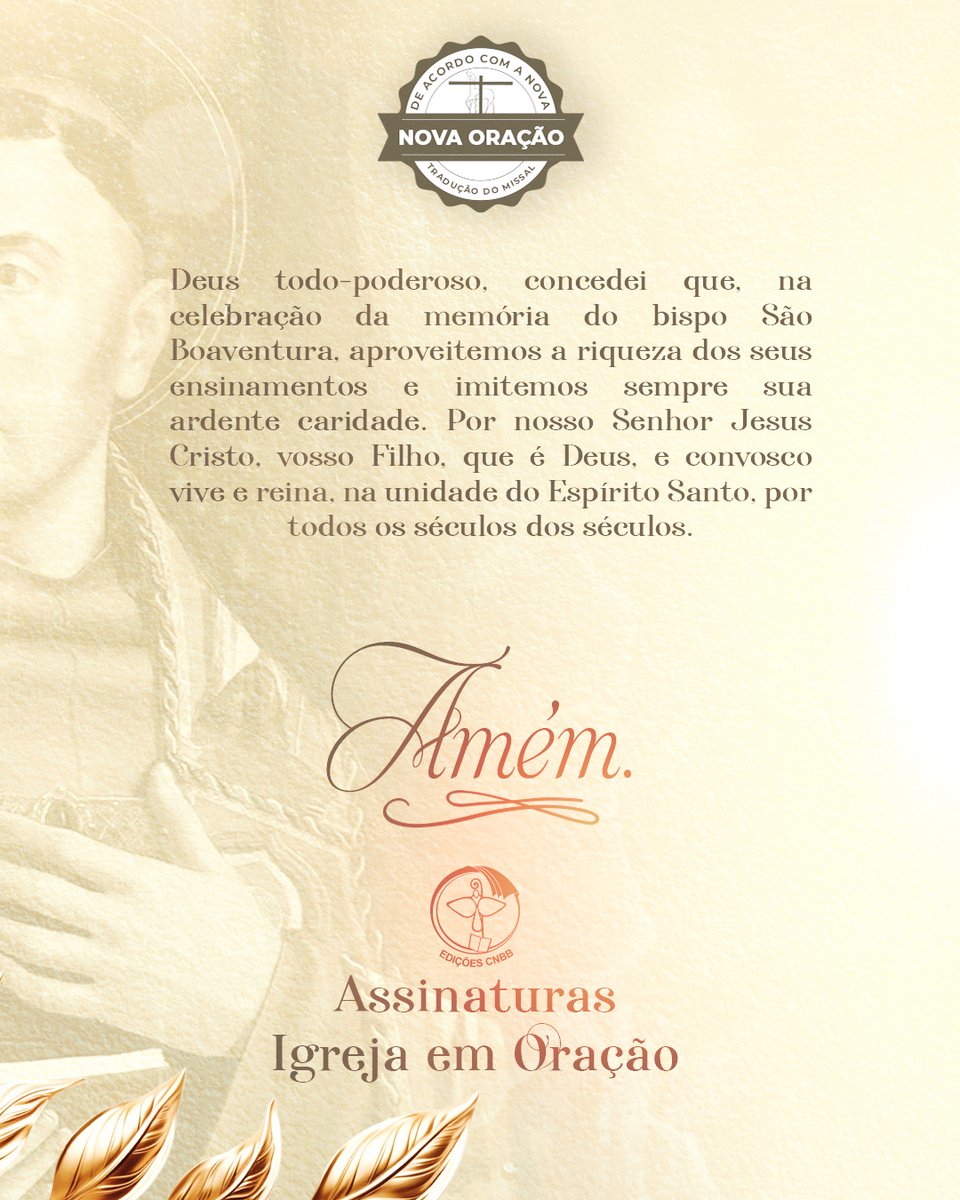 Memória de São Boaventura, Bispo e Doutor da Igreja! 🤍

Adaptação da Liturgia “Igreja em Oração”. ⛪
🔹edicoescnbb.com.br